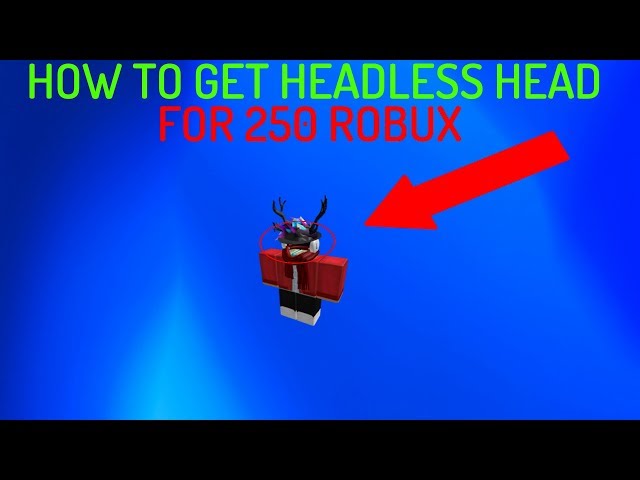 How To Get Headless Head For Super Cheap Glitch دیدئو Dideo