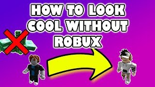 How To Look Cool Without Robux Girls Version Part 1 Links