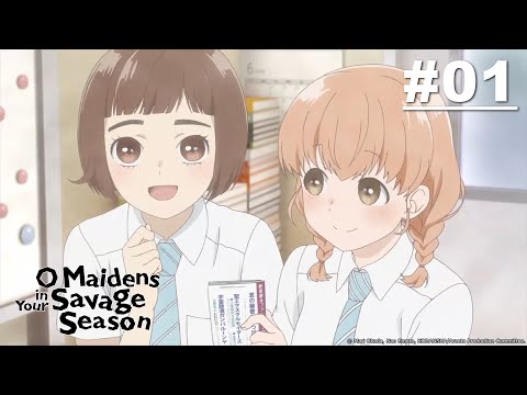 O Maidens In Your Savage Season Araburu Kisetsu No Otome Domo Yo Episode 01 English Sub دیدئو Dideo