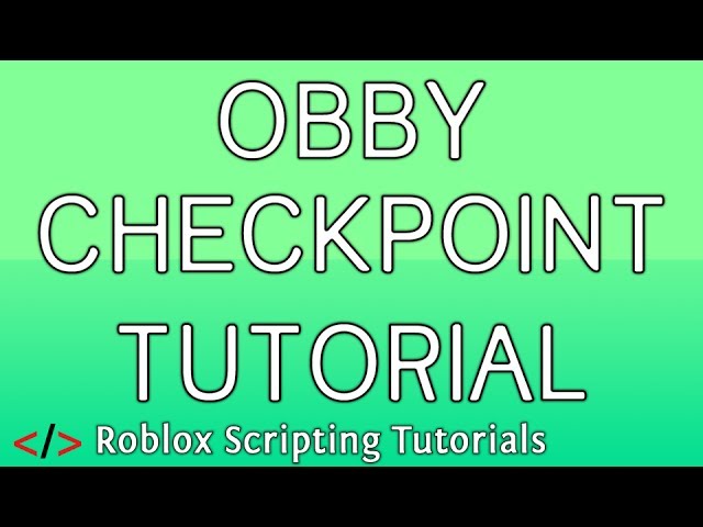 Obby Checkpoint Tutorial Roblox Scripting Tutorial دیدئو Dideo