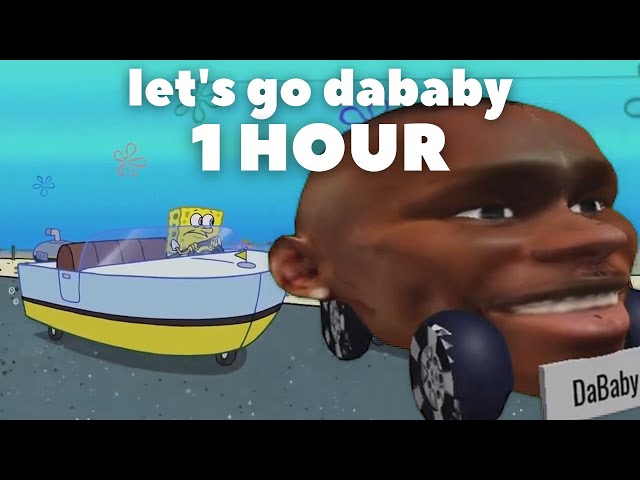 Let S Go Dababy Meme 1 Hour دیدئو Dideo