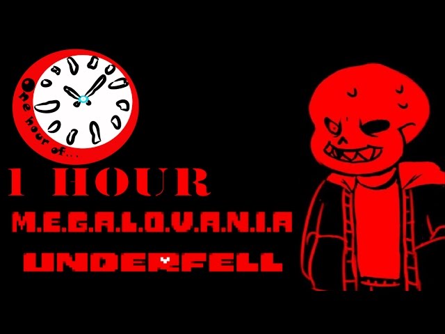 Underfell Undertale Au M E G A L O V A N I A 1 Hour One Hour