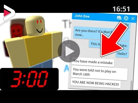 Do Not Play Roblox On March 18th At 3 00 Am I Found John Doe