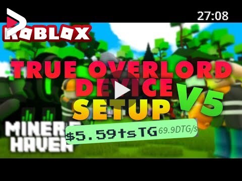 Miners Haven How To Get True Overlord Device Tutorial V5 دیدئو