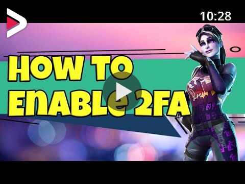How To Get 2fa In Fortnite How To Enable 2fa In Fortnite Two