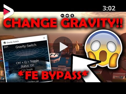Fe Bypass New Hack Gravity Switch Working Change Gravity Of