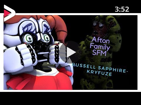Afton Family Remix By Kryfuze And Russell Sapphire Fnaf Sfm