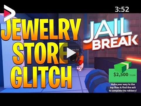 Jailbreak Jewelry Store Glitch Rob Fast Roblox دیدئو Dideo