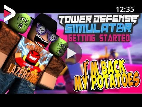 Roblox Tower Defense Simulator Getting Started I M Back My