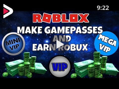How To Make Gamepasses And Earn Robux دیدئو Dideo